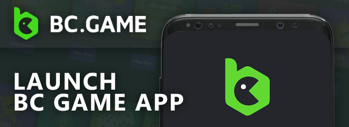 Launch the BC Games app on your phone
