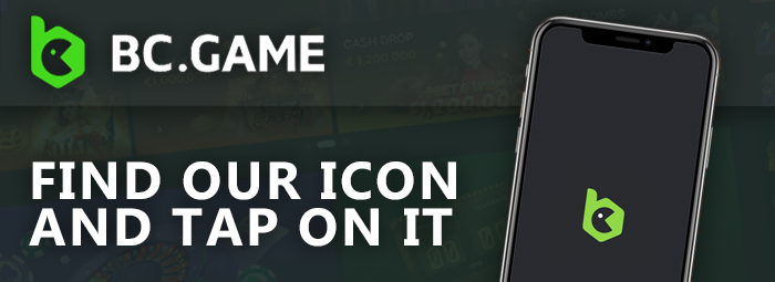 Locate and tap the BC Game icon on your phone screen