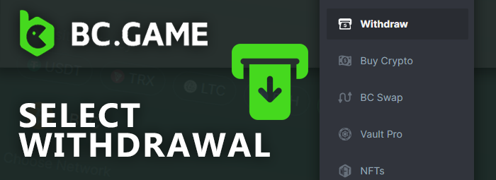 Select "Withdrawal" from BC Game menu