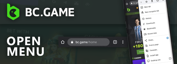 To download BC Game app go to browser menu by clicking on three dots